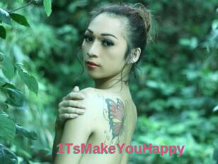 1TsMakeYouHappy
