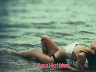 AnaHotHot