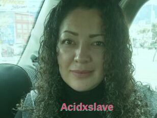 Acidxslave