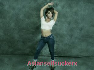 Asianselfsuckerx