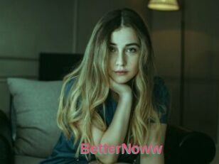 BetterNoww