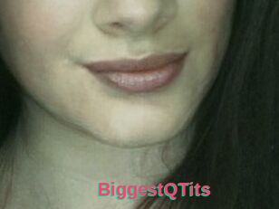 BiggestQTits