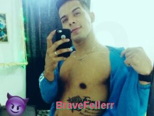 BraveFellerr