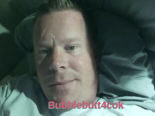Bubblebutt4cok