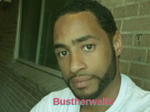 Bustherwallz