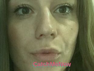 CatchMeNow