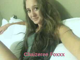 Chaizeree_Foxxx