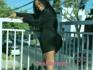 Cesidreamz