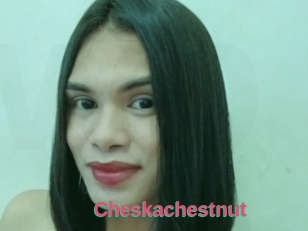 Cheskachestnut