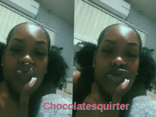 Chocolatesquirter