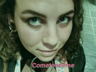 Cometoseeme
