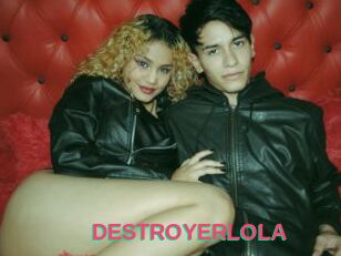 DESTROYERLOLA