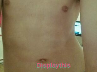 Displaythis