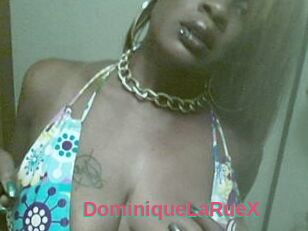 DominiqueLaRueX