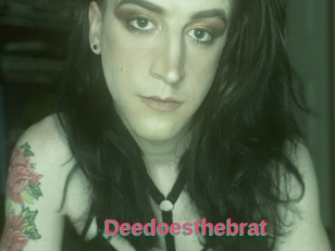 Deedoesthebrat