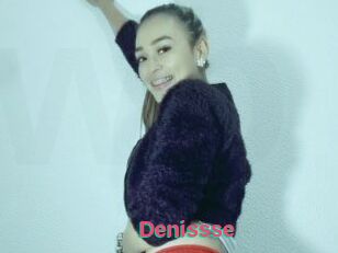 Denissse