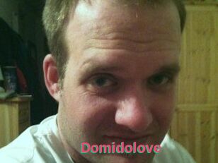 Domidolove