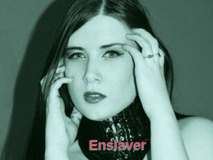 Enslaver