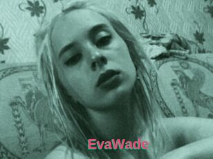 EvaWade