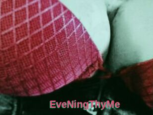 EveNingThyMe