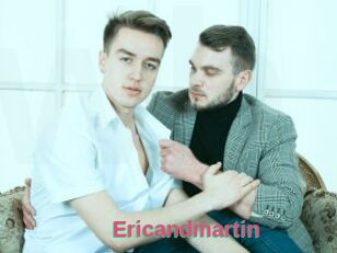 Ericandmartin
