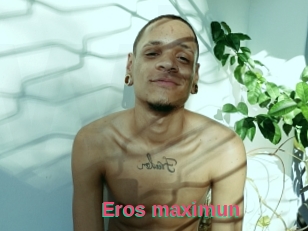 Eros_maximun