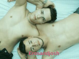 Erosandjosh
