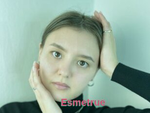 Esmetrue