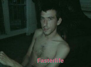 Fasterlife