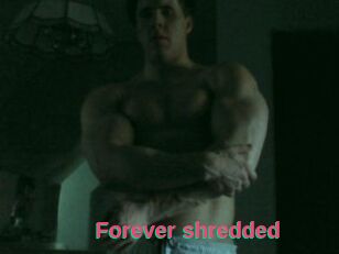 Forever_shredded