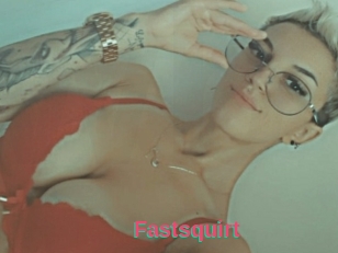 Fastsquirt