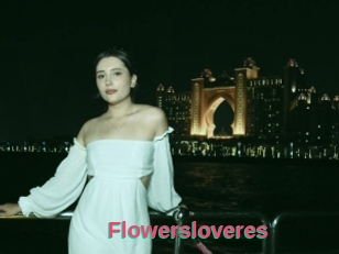 Flowersloveres