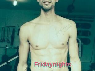 Fridaynights