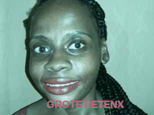GROTETIETENX