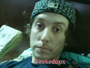 Geekedupx