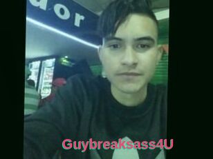 Guybreaksass4U