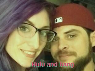 Hulu_and_bang