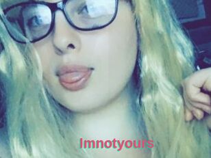 Imnotyours