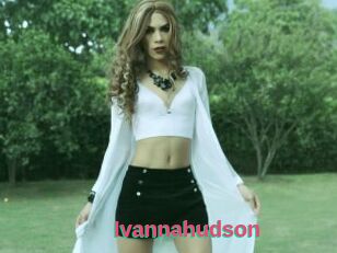Ivannahudson