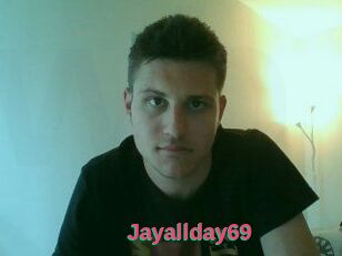 Jayallday69