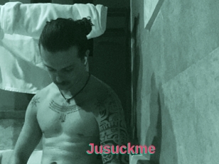 Jusuckme