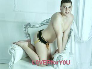 L0VERforY0U