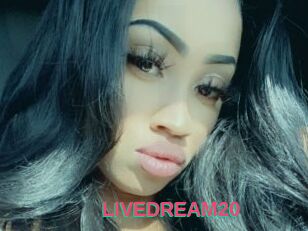 LIVEDREAM20