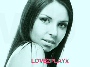 LOVE2PLAYx