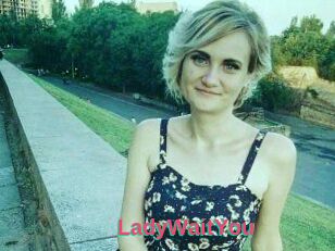 LadyWaitYou