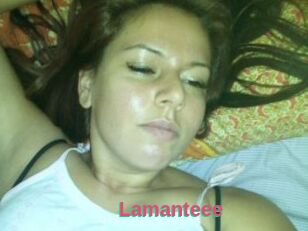 Lamanteee