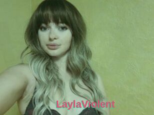 LaylaViolent