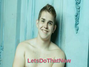 LetsDoThatNow