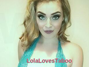 LolaLovesTaboo
