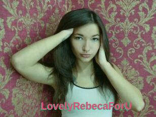 LovelyRebecaForU